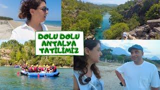 1 HAFTALIK ANTALYA TATİLİ | VLOG | RAFTING YAPTIK | KEMER | KONYAALTI | AY IŞIĞI PLAJI #tatilvlog