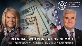 Financial Weaponization Summit | Hill Briefing with Cynthia Lummis and Tom Emmer