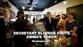 Secretary Blinken Visits Emma's Torch