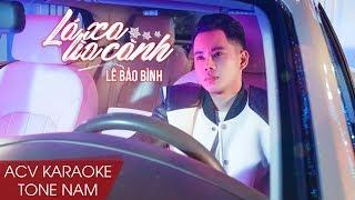 Karaoke | Lá Xa Lìa Cành - Lê Bảo Bình | Beat Tone Nam