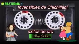 INVENCIBLES DE CHICHILLAPI ÉXITOS DE ORO