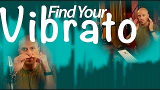 How to Start to Find Your Vibrato (The Art & Mindset of it All)