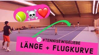 Tennis Training Länge und Flugkurve Übung | Tennis Ewige Liebe