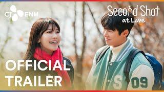Second Shot at Love | Official Trailer | CJ ENM