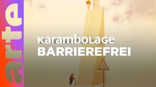 barrierefrei | Karambolage | ARTE