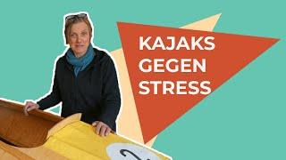 Kajaks bauen gegen den Stress