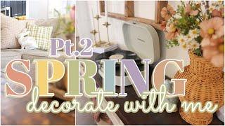 SPRING 2022 DECORATE WITH ME | DECORATE WITH ME FOR SPRING 2022 | PART 2