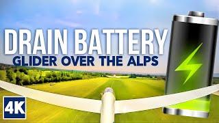  LONG VIDEO TO DRAIN BATTERY  Glider over the Alps in 4K Ultra HD Video