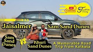 Jaisalmer to Sam Sand Dunes Road Trip- Khuri Vs Sam Sand Dune |Road Trip to Thar Desert from Kolkata