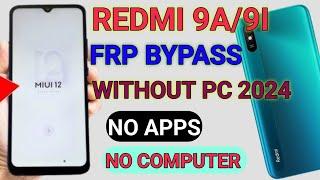 Redmi 9a/9i Frp Bypass Without PC || Mi 9a/9i Sport Google Account Bypass || Android 12 || 2024