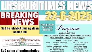 22 June 2025|LHSKUKITIMES THUSOH LAHKHOM#KUKI NEWS