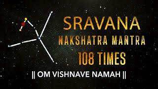 Shravana Nakshatra Mantra 108 Times | Shravana Nakshatra Devta Mantra | Vedic Mantra