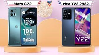 Moto G72 Vs vivo Y22 2022 | vivo Y22 2022 Vs Moto G72