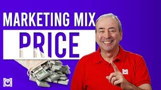 Marketing Mix: Price and Pricing Strategy