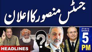 Samaa News Headlines 05 PM | Justice Mansoor Ali Shah Statement | 21 OCT 2024 | SAMAA TV