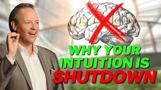 Why your Intuition is Shutdown