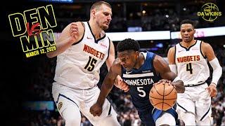 Denver Nuggets vs Minnesota Timberwolves Full Game Highlights | March 12, 2025 | FreeDawkins