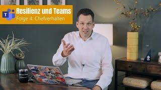 Resilienz in Microsoft Teams  Folge 4: Chefverhalten