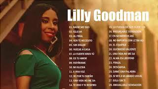 LO MEJOR DE LILLY GOODMAN MÚSICA CRISTIANA 2021 SUS MEJORES EXITOS - LILLY GOODMAN GRANDES EXITOS