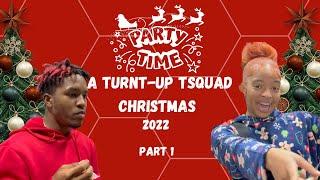 The FRUIT MAN Got TSQUAD HYPED UP | TSQUAD Christmas Party 2022 - PART 1 @TOMMYHOTGIRLZTV