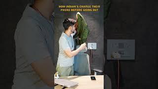 How Indian's Charge their Phone  | Kuldeep Singhaniaa #shorts