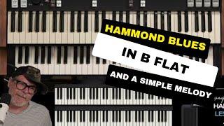 Discover the Perfect Left Hand Bass line & Simple Melody on a Blues in Bb for Hammond Organ