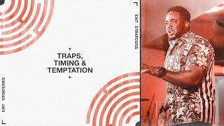 Traps, Timing & Temptation | Exit Strategies | Part 5 | Jerry Flowers