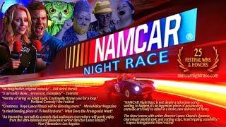 NAMCAR NIGHT RACE Short Film - Audience Feedback from May 2018 Los Angeles Festival