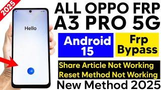 Oppo A3 Pro 5g Frp Bypass Android 15/Latest Security Frp Remove/Gsm Devil/New Method 2025/Frp Remove