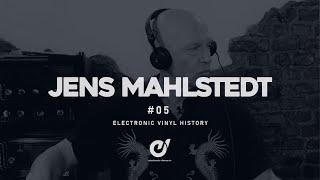 JENS MAHLSTEDT pres. The Electronic Vinyl History #5