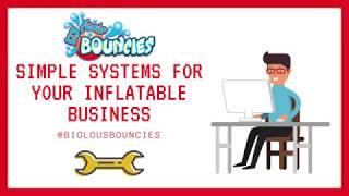 6 Simple Systems That could help your Bounce House Business