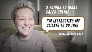 Step by step strategy for making sales online right now!