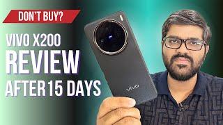 Vivo X200 Review After 15 Days - *INDEPTH HONEST REVIEW* | Best Flagship Phone ?