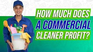 Maximize Profits in Commercial Cleaning: Strategies to Succeed