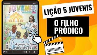 LIÇÃO 5 JUVENIS SOUL + ● ANO B ●  01.02.2025 ● O FILHO PRÓDIGO