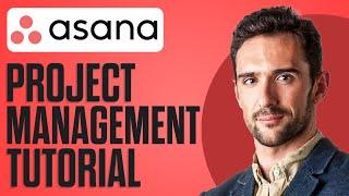 How To Use Asana 2024 (Full Asana Project Management Tutorial)