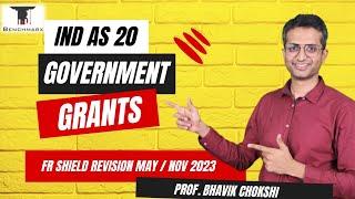 IND AS 20 (ENGLISH) GOVT. GRANTS | FR SHIELD REVISION MAY / NOV 23