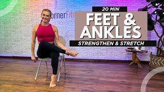 20-Minute Foot & Ankle Stretch Routine  No Equipment | Mobility & Pain Relief Using a chair