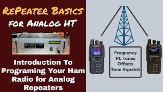 A simple, non-technical overview of Ham Radio Repeaters. Part 1 Analog (FM) Repeaters