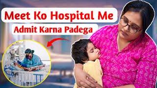 Twins Baby ‘’Meet’’ ko Admit   Karwana Padega #familyvlogs Geet Di Family Vlogs