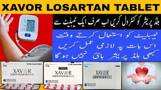 xavor tablet use in urdu | Losartan tablet use | Antihypertensive medicine | Medihealth Enterprises