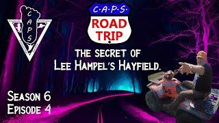 CAPS Road Trip Season 6 Ep. 4 The Secret of Lee Hampel's Hay field (Wisconsin's Skinwalker Ranch 2)