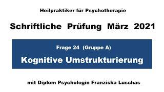 Kognitive Umstrukturierung | Frage 24 aus der HPP Prüfung März 2021 | HeilpraktikerErfolg.de