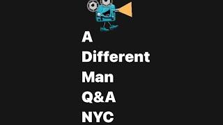 Stars Adam Pearson , Sebastian Stan & Director Aaron Shimberg    A Different Man Q&A