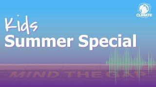 Kids Summer Special