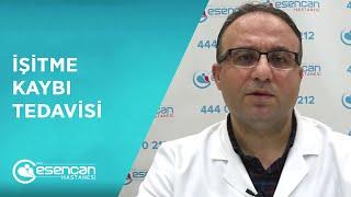 İşitme Kaybı Tedavi Yöntemleri Nelerdir? Doç. Dr. Veysel Yurttaş - Özel Esencan Hastanesi