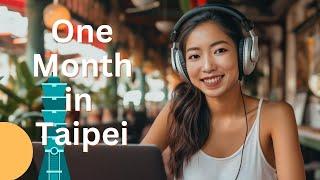 One month in Taipei as a Digital Nomad | Pros and Cons | #taiwan  #solofemaletravel #taipei