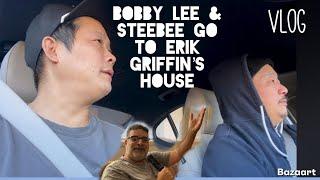 Bobby Lee & Steebee go to Erik Griffin's House (VLOG)