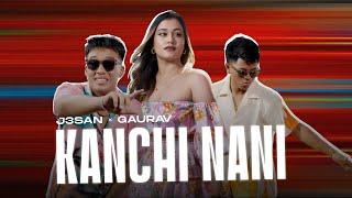 Kanchi Nani - J3SAN & Gaurav | Official Music Video |