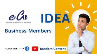 e-Commerce Association of Bangladesh (eCAB) | Business Bangladesh | Idea